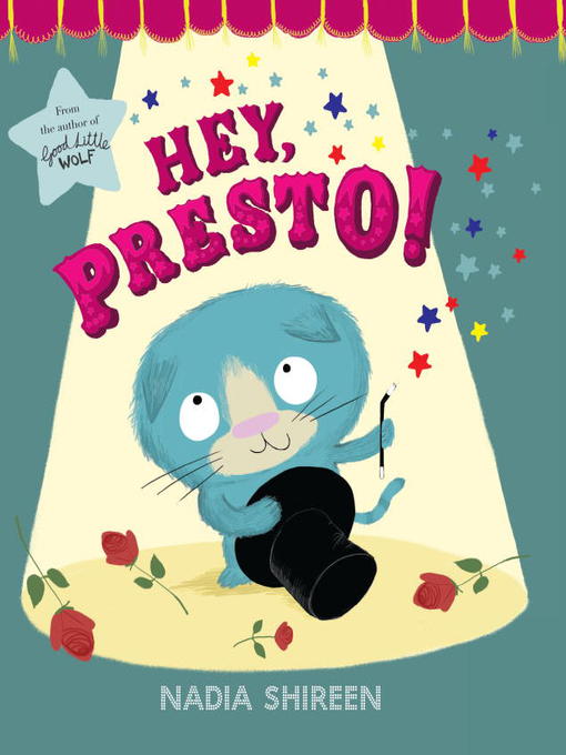 Title details for Hey, Presto! by Nadia Shireen - Available
